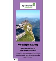 Long Distance Hiking Voralpenweg - Führer zum Österreichischen Weitwanderweg 04 ÖAV Sektion Weitwanderer