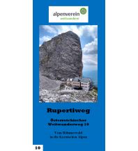 Long Distance Hiking Rupertiweg - Führer zum Österreichischen Weitwanderweg 10 ÖAV Sektion Weitwanderer