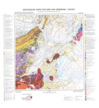 Geologie und Mineralogie Geologische Gebietskarte Wien und Umgebung 1:200.000 Geologische Bundesanstalt